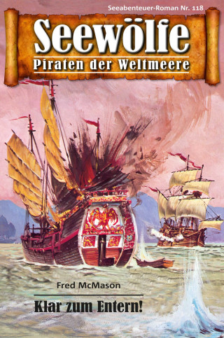 Fred McMason: Seewölfe - Piraten der Weltmeere 118