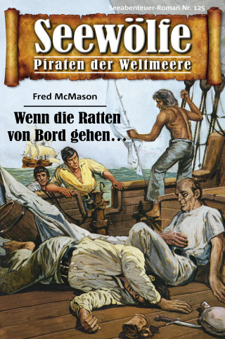 Fred McMason: Seewölfe - Piraten der Weltmeere 125