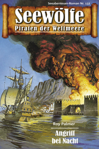 Roy Palmer: Seewölfe - Piraten der Weltmeere 132