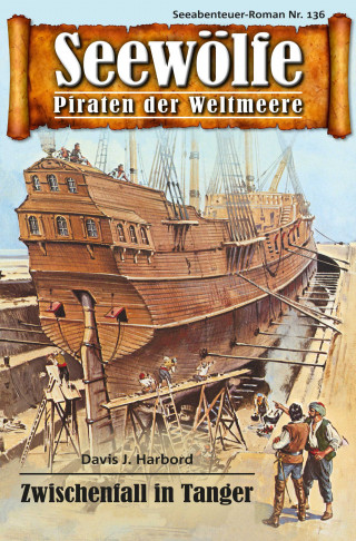Davis J. Harbord: Seewölfe - Piraten der Weltmeere 136