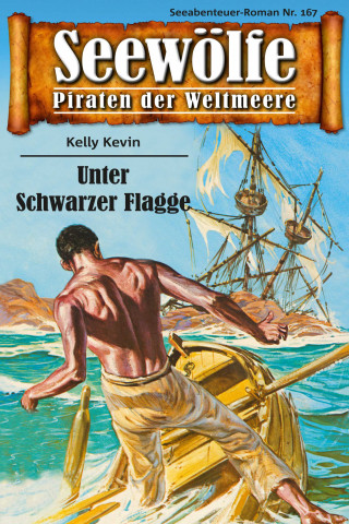Kelly Kevin: Seewölfe - Piraten der Weltmeere 167
