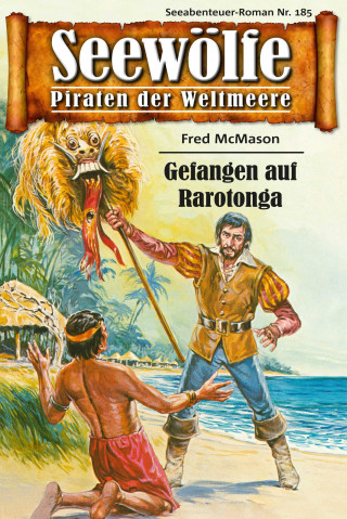Fred McMason: Seewölfe - Piraten der Weltmeere 185