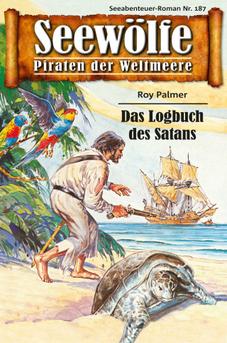 Roy Palmer: Seewölfe - Piraten der Weltmeere 187