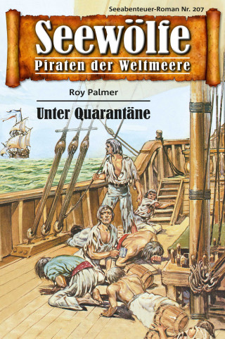 Roy Palmer: Seewölfe - Piraten der Weltmeere 207