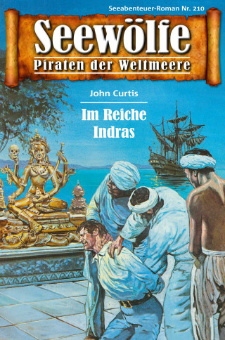 John Curtis: Seewölfe - Piraten der Weltmeere 210