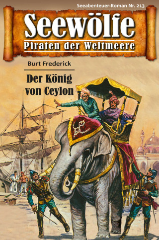 Burt Frederick: Seewölfe - Piraten der Weltmeere 213