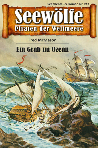 Fred McMason: Seewölfe - Piraten der Weltmeere 215