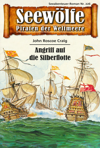 John Roscoe Craig: Seewölfe - Piraten der Weltmeere 226