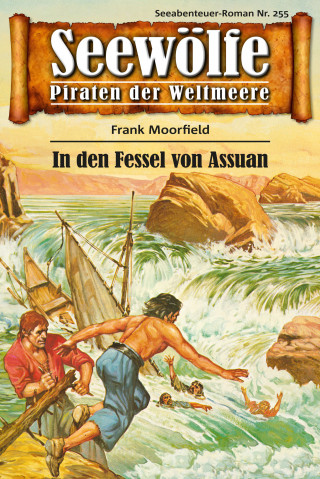 Frank Moorfield: Seewölfe - Piraten der Weltmeere 255