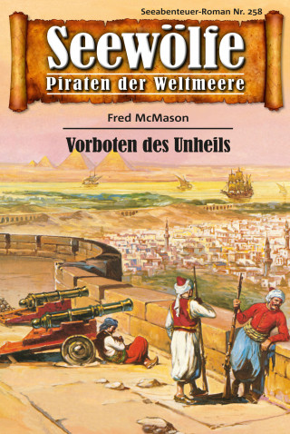 Fred McMason: Seewölfe - Piraten der Weltmeere 258