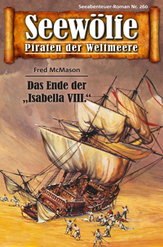 Fred McMason: Seewölfe - Piraten der Weltmeere 260