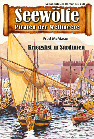 Fred McMason: Seewölfe - Piraten der Weltmeere 268