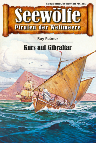 Roy Palmer: Seewölfe - Piraten der Weltmeere 269