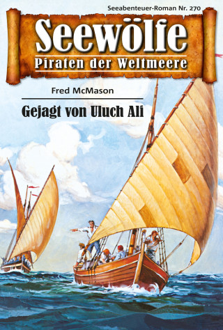 Fred McMason: Seewölfe - Piraten der Weltmeere 270