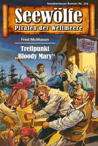 Fred McMason: Seewölfe - Piraten der Weltmeere 279