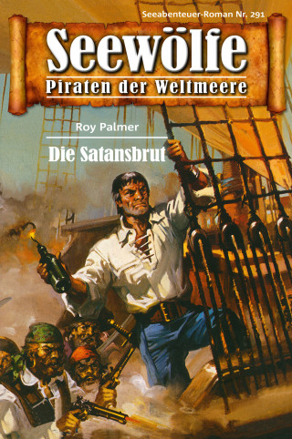 Roy Palmer: Seewölfe - Piraten der Weltmeere 291