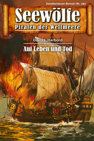 Davis J. Harbord: Seewölfe - Piraten der Weltmeere 292