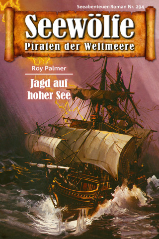 Roy Palmer: Seewölfe - Piraten der Weltmeere 294