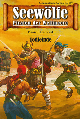 Davis J. Harbord: Seewölfe - Piraten der Weltmeere 297