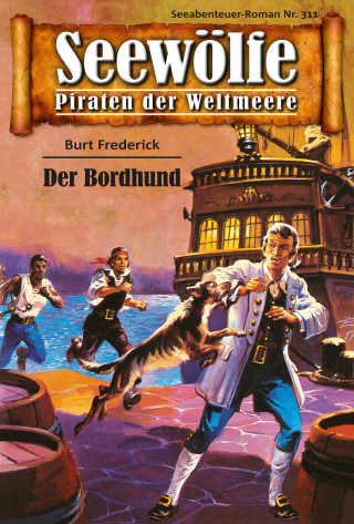 Burt Frederick: Seewölfe - Piraten der Weltmeere 311