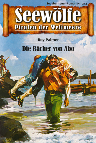 Roy Palmer: Seewölfe - Piraten der Weltmeere 313