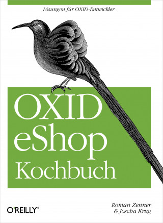 Roman Zenner, Joscha Krug: OXID eShop Kochbuch
