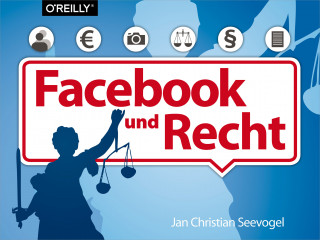 Jan Christian Seevogel: Das Buch zu Facebook und Recht