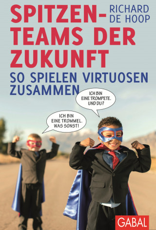 Richard de Hoop: Spitzenteams der Zukunft