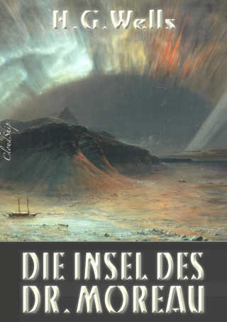 Herbert George (H. G.) Wells: Die Insel des Dr. Moreau