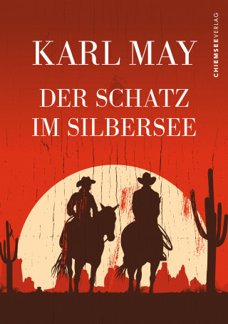 Karl May: Der Schatz im Silbersee