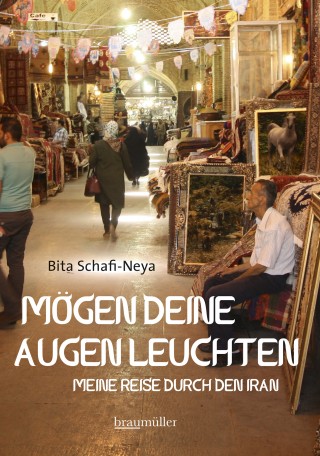 Bita Schafi-Neya: Mögen deine Augen leuchten