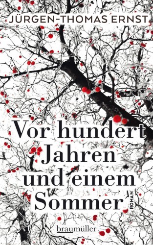 Jürgen-Thomas Ernst: Vor hundert Jahren und einem Sommer