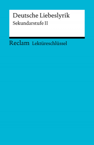 Ursula Frank: Lektüreschlüssel. Deutsche Liebeslyrik