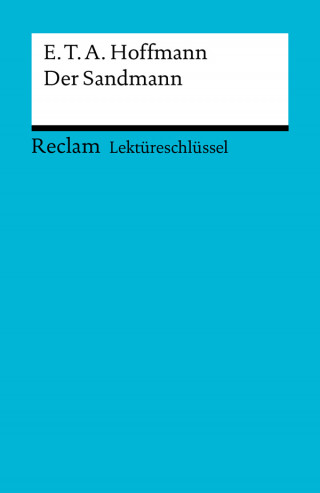 E.T.A. Hoffmann, Peter Bekes: Lektüreschlüssel. E. T. A. Hoffmann: Der Sandmann