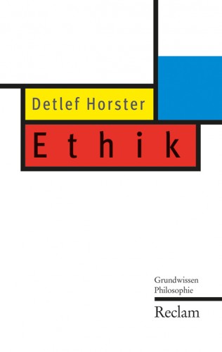 Detlef Horster: Ethik