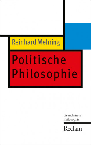 Reinhard Mehring: Politische Philosophie