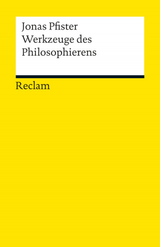 Jonas Pfister: Werkzeuge des Philosophierens