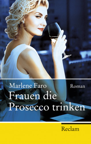 Marlene Faro: Frauen die Prosecco trinken