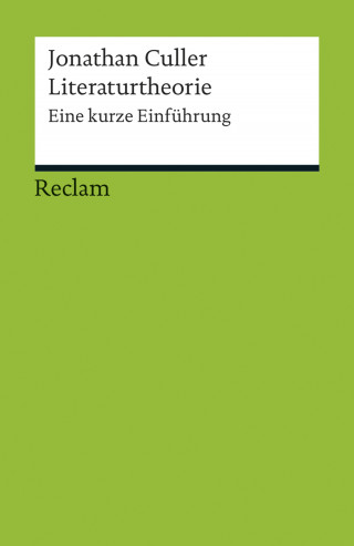 Jonathan Culler: Literaturtheorie. Eine kurze Einführung