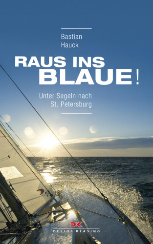 Bastian Hauck: Raus ins Blaue!