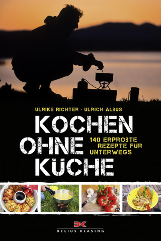 Ulrike Richter, Ulrich Albus: Kochen ohne Küche