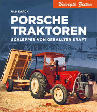 Ulf Kaack: Porsche Traktoren