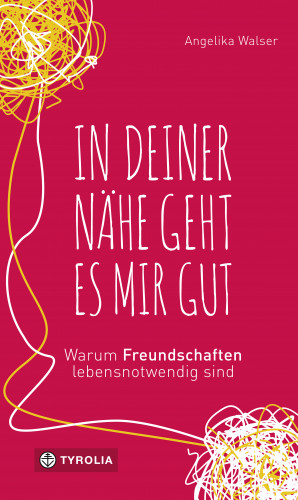 Angelika Walser: In deiner Nähe geht es mir gut