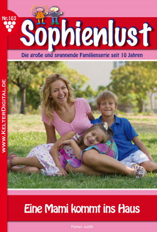 Judith Parker: Sophienlust 103 – Familienroman