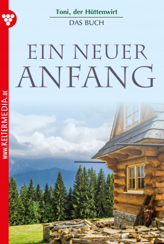 Friederike von Buchner: Toni der Hüttenwirt