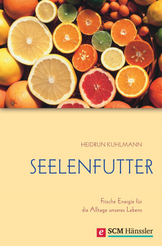 Heidrun Kuhlmann: Seelenfutter