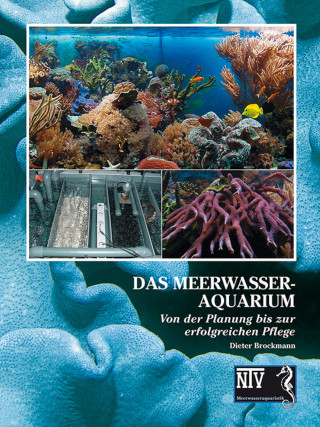 Dr. Dieter Brockmann: Das Meerwasseraquarium