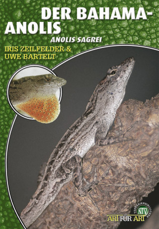 Iris Zeilfelder, Uwe Bartelt: Der Bahama-Anolis