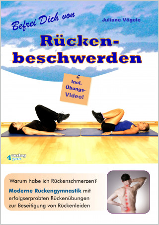 Juliane Vögele: Befrei Dich von Rückenbeschwerden