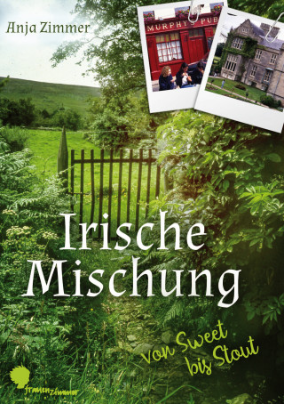 Anja Zimmer: Irische Mischung - von sweet bis stout